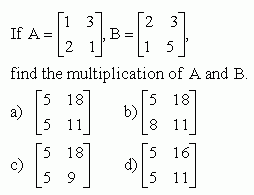 Multiplication of Matrices - III - High School Mathematics - kwizNET