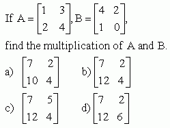 Multiplication of Matrices - III - High School Mathematics - kwizNET
