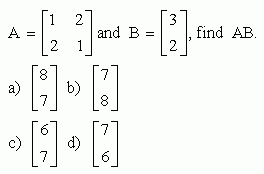 Multiplication of Matrices - II - High School Mathematics - kwizNET